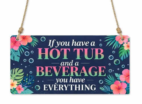 1x If You Have A Hot Tub Quote - Hot Tub recension och pris